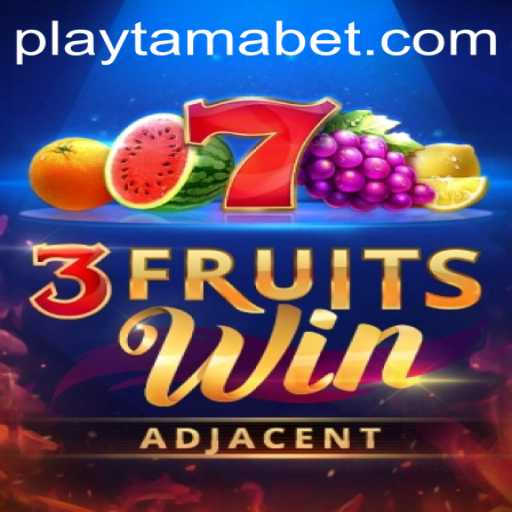 Dive into the Exciting World of 3FruitsWin at TamaBet Casino