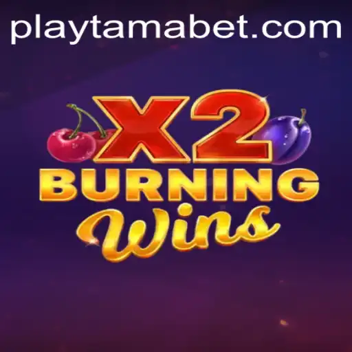 Exploring the Thrills of BurningWinsX2 at TamaBet Casino