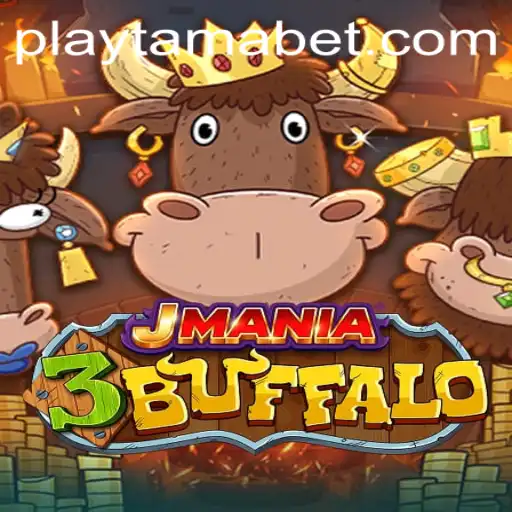 JMania3Buffalo: An Exciting New Experience at TamaBet Casino