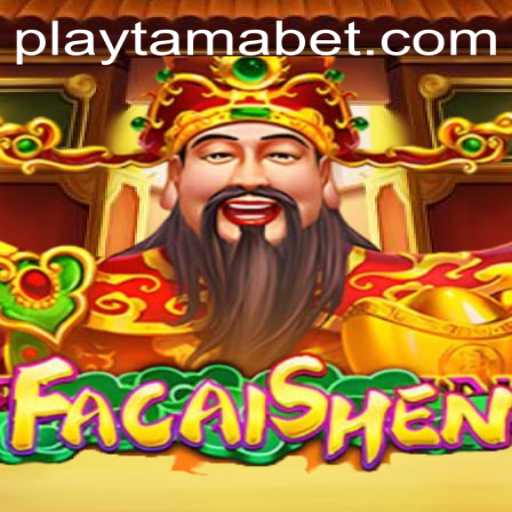 Exploring FaCaiShen: A Captivating Experience at TamaBet Casino
