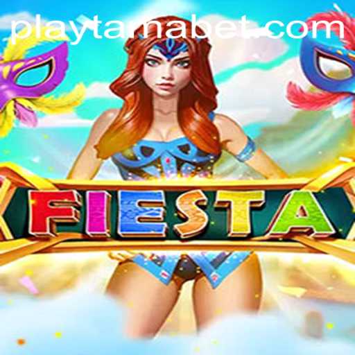 Discover the Excitement of 'Fiesta' at TamaBet Casino