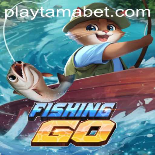 Dive into the Exciting World of FishingGO at TamaBet Casino