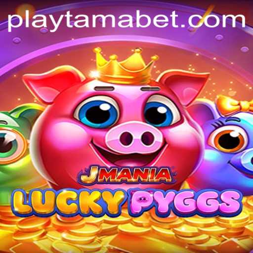 Exploring JManiaLuckyPyggs at TamaBet Casino