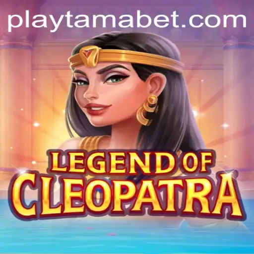 LegendOfCleopatra: An Exciting Adventure at TamaBet Casino
