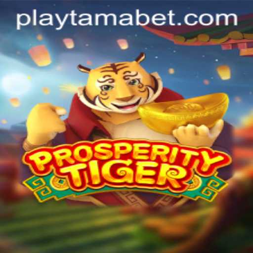 ProsperityTiger: A New Adventure Awaits at TamaBet Casino