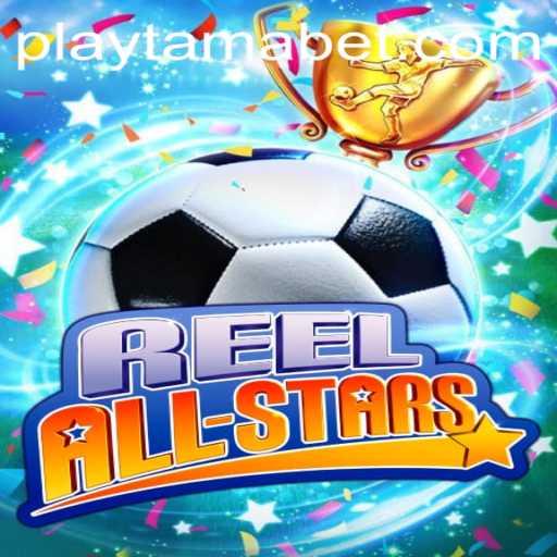ReelAllStars: A Stellar Addition to TamaBet Casino