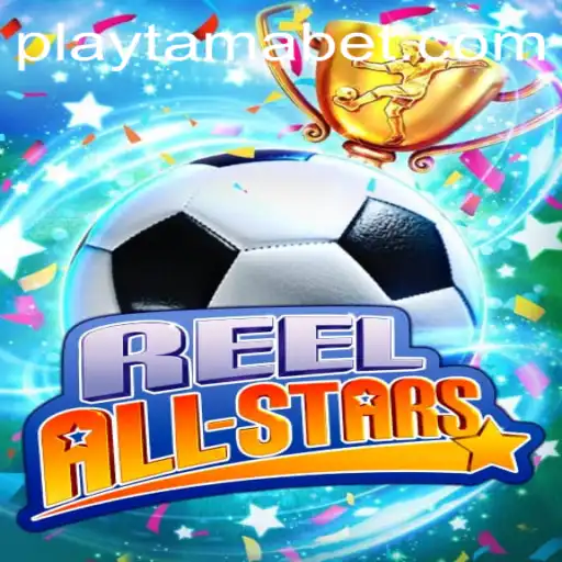 ReelAllStars: A Stellar Addition to TamaBet Casino